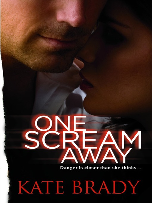 Title details for One Scream Away by Kate Brady - Available